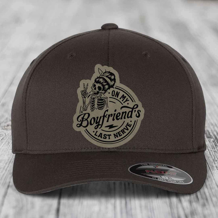 On My Boyfriends Last Nerve - Leather Patch Hat - Light Brown to Black Patch - Flexfit 6277 Fitted Hat