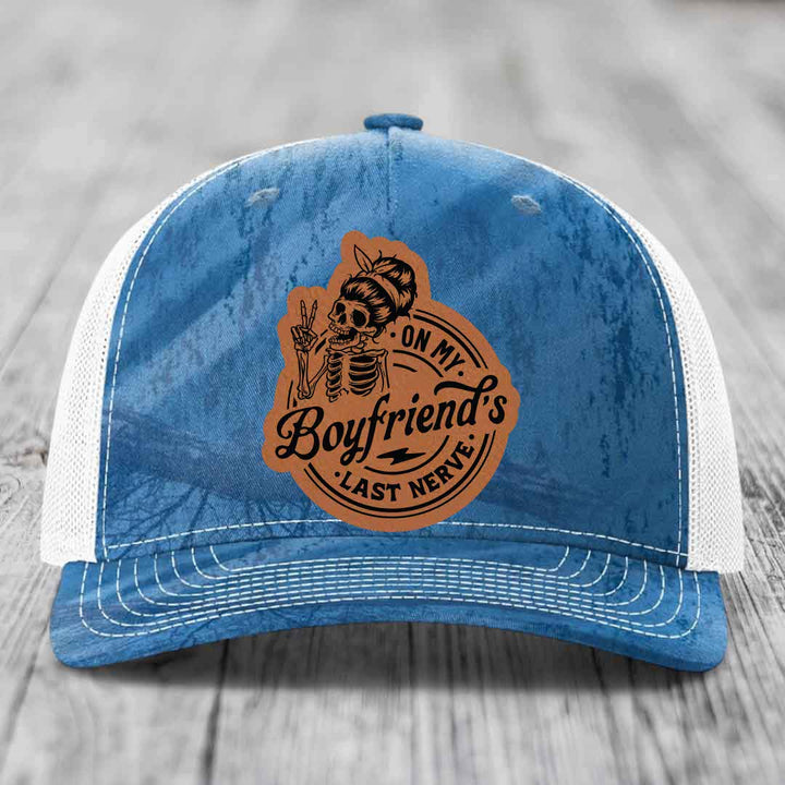 On My Boyfriends Last Nerve - Leather Patch Hat - Rawhide to Black Patch - Richardson 112PFP Snapback Trucker Hat