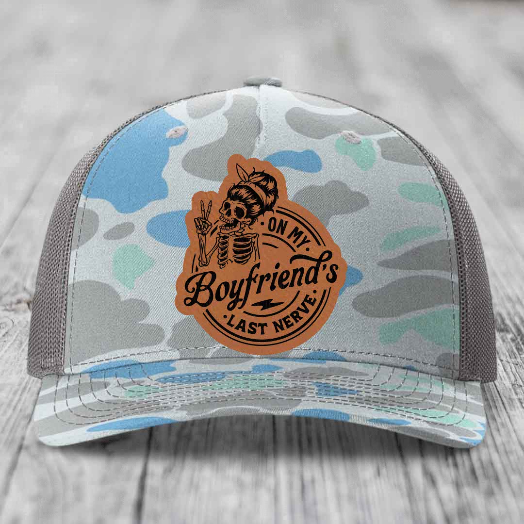 On My Boyfriends Last Nerve - Leather Patch Hat - Rawhide to Black Patch - Richardson 112PFP Snapback Trucker Hat