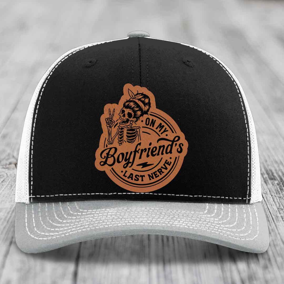 On My Boyfriends Last Nerve - Leather Patch Hat - Rawhide to Black Patch - Richardson 112 Snapback Trucker Hat