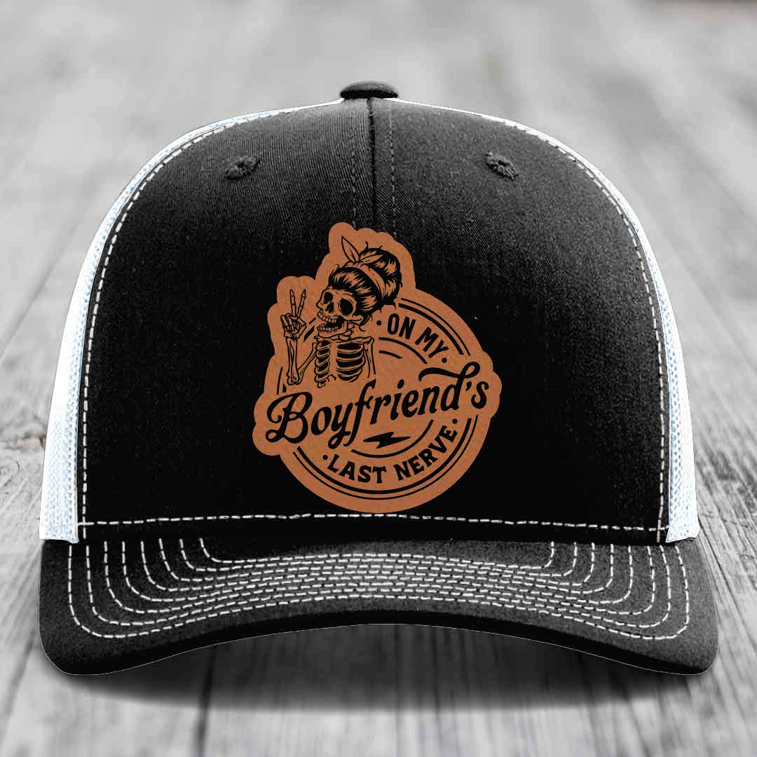 On My Boyfriends Last Nerve - Leather Patch Hat - Rawhide to Black Patch - Richardson 112 Snapback Trucker Hat