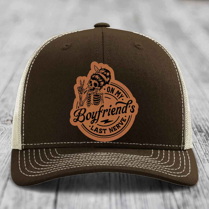 On My Boyfriends Last Nerve - Leather Patch Hat - Rawhide to Black Patch - Richardson 112 Snapback Trucker Hat