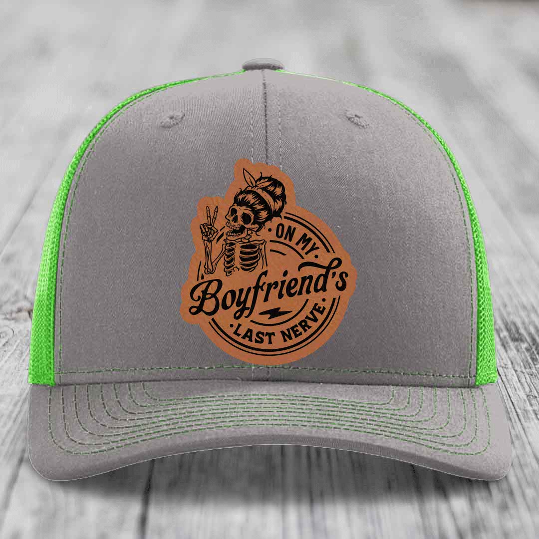 On My Boyfriends Last Nerve - Leather Patch Hat - Rawhide to Black Patch - Richardson 112 Snapback Trucker Hat