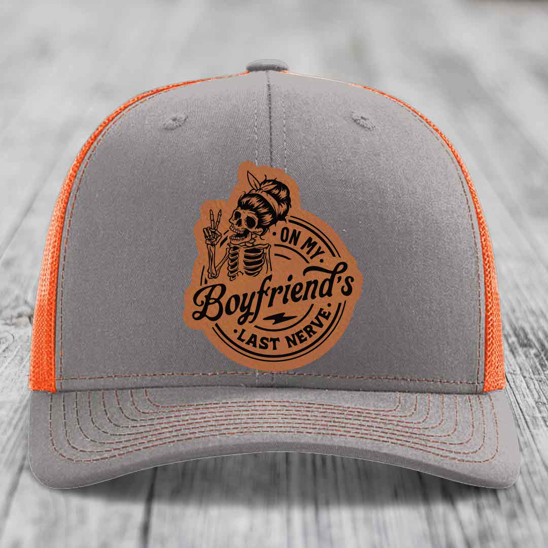 On My Boyfriends Last Nerve - Leather Patch Hat - Rawhide to Black Patch - Richardson 112 Snapback Trucker Hat