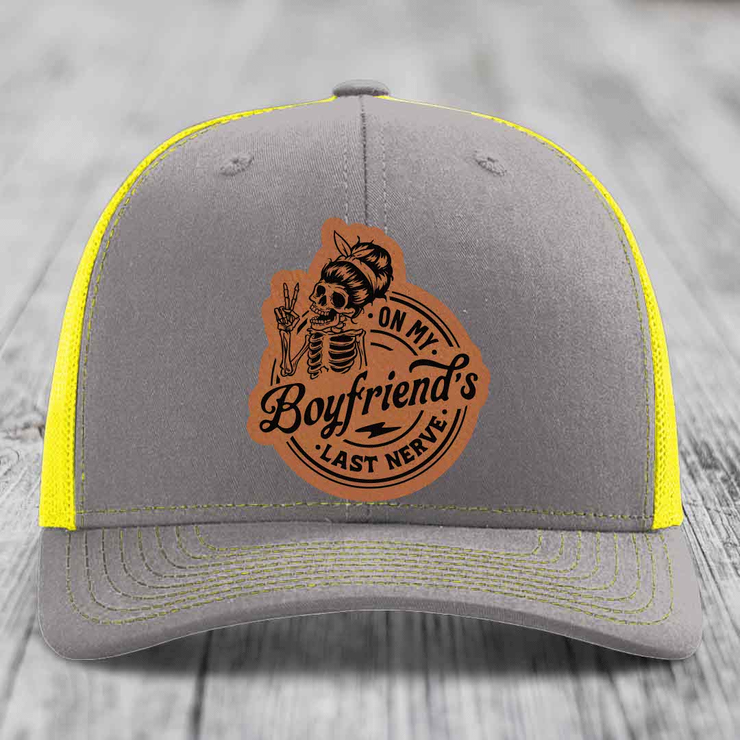 On My Boyfriends Last Nerve - Leather Patch Hat - Rawhide to Black Patch - Richardson 112 Snapback Trucker Hat