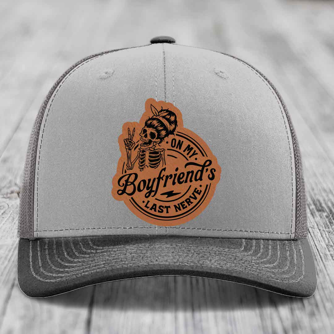 On My Boyfriends Last Nerve - Leather Patch Hat - Rawhide to Black Patch - Richardson 112 Snapback Trucker Hat