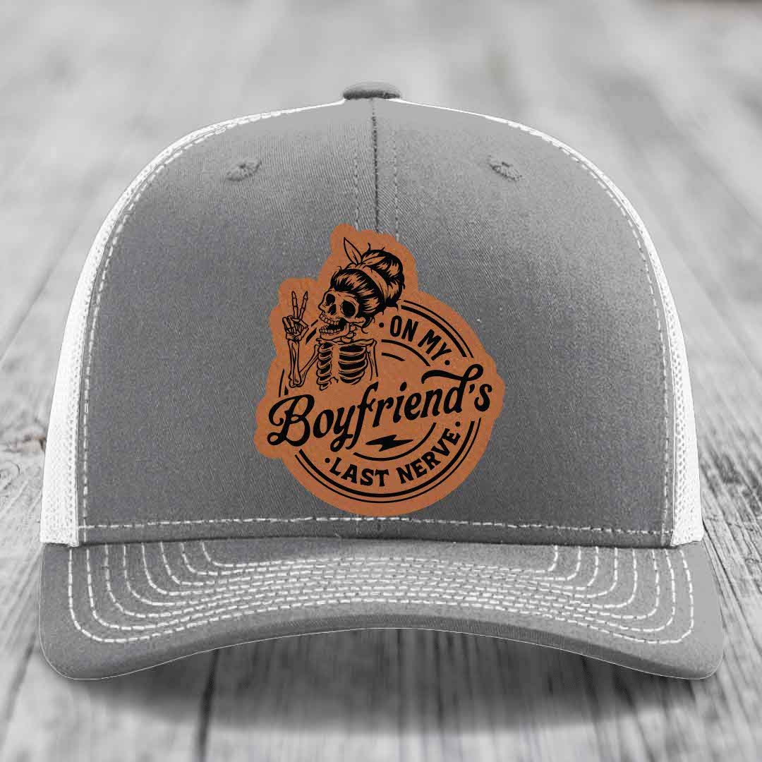 On My Boyfriends Last Nerve - Leather Patch Hat - Rawhide to Black Patch - Richardson 112 Snapback Trucker Hat