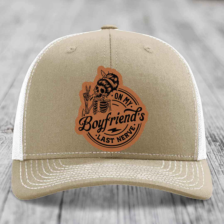 On My Boyfriends Last Nerve - Leather Patch Hat - Rawhide to Black Patch - Richardson 112 Snapback Trucker Hat