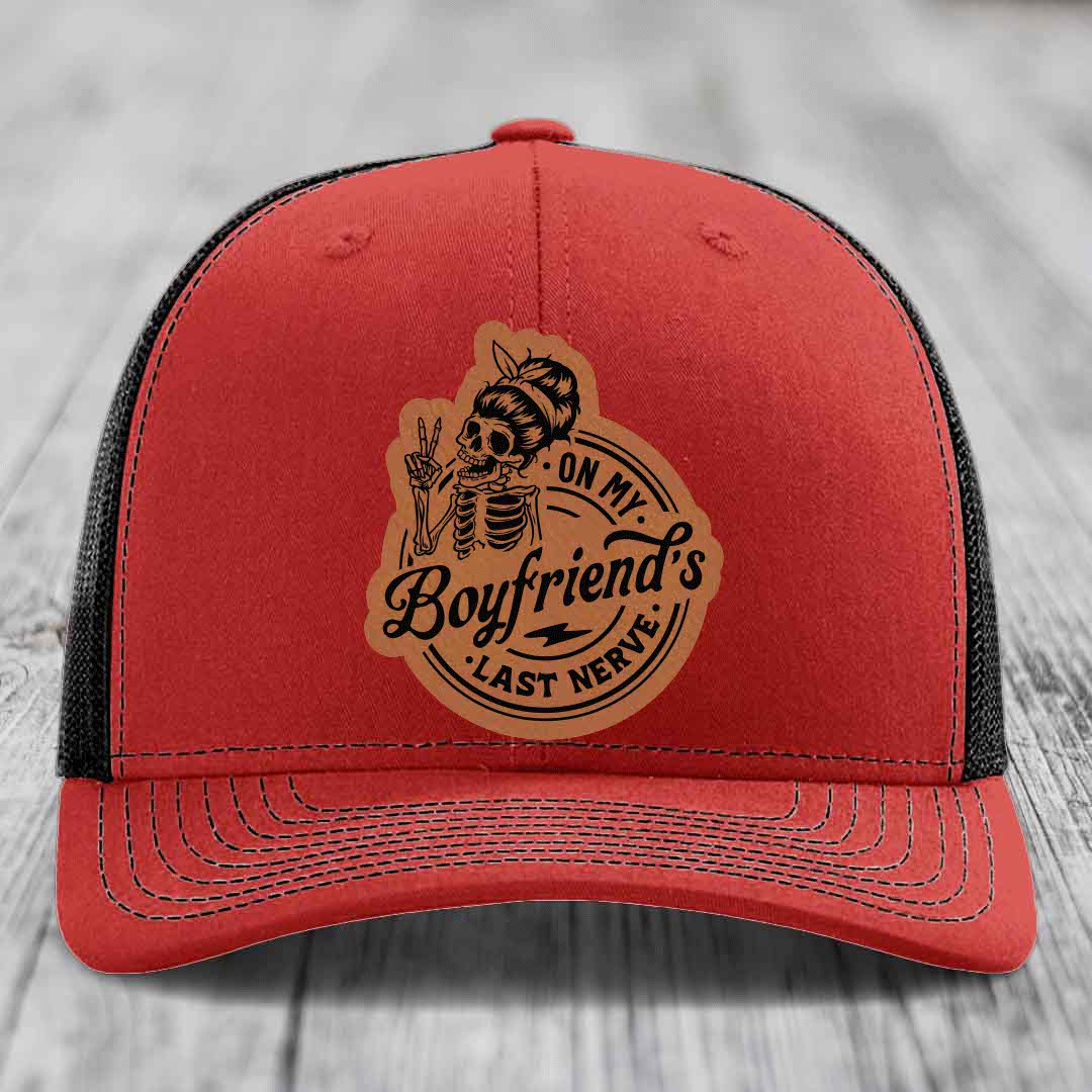 On My Boyfriends Last Nerve - Leather Patch Hat - Rawhide to Black Patch - Richardson 112 Snapback Trucker Hat