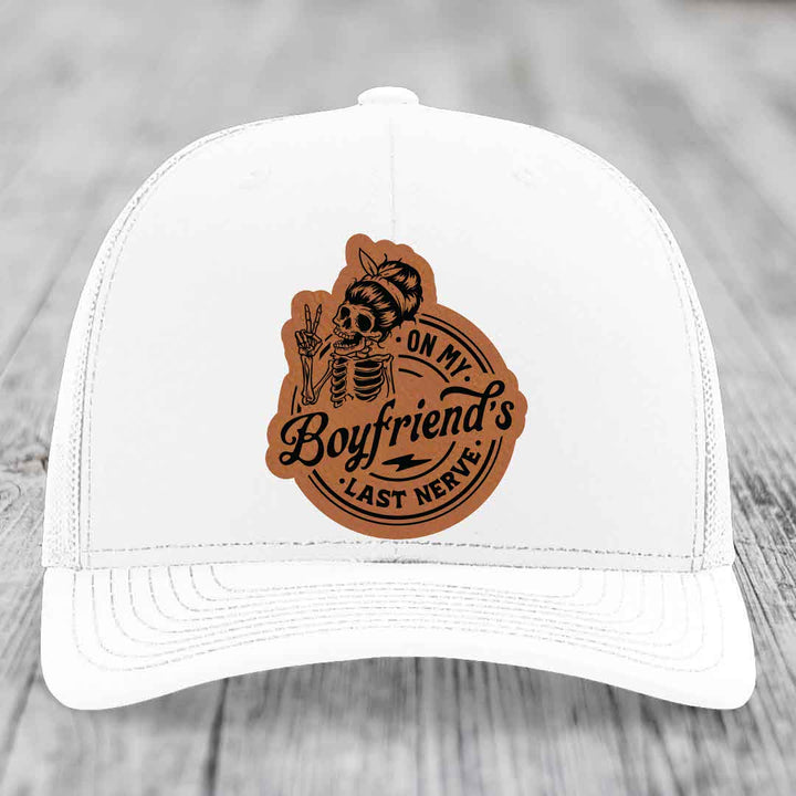 On My Boyfriends Last Nerve - Leather Patch Hat - Rawhide to Black Patch - Richardson 112 Snapback Trucker Hat