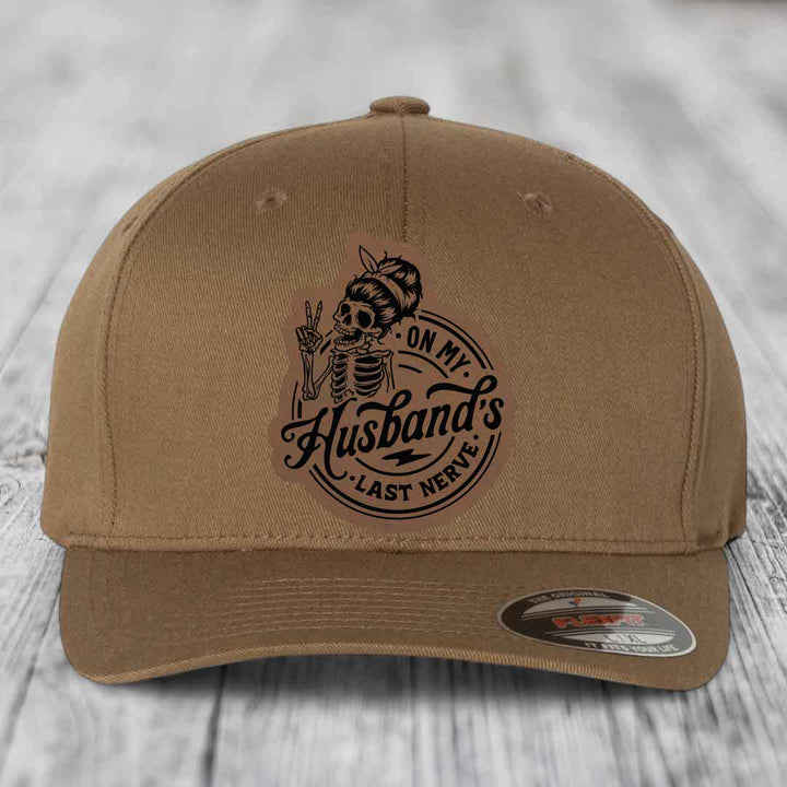 On My Husbands Last Nerve - Leather Patch Hat - Dark Brown to Black Patch - Flexfit 6277 Fitted Hat