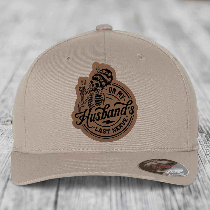 On My Husbands Last Nerve - Leather Patch Hat - Dark Brown to Black Patch - Flexfit 6277 Fitted Hat