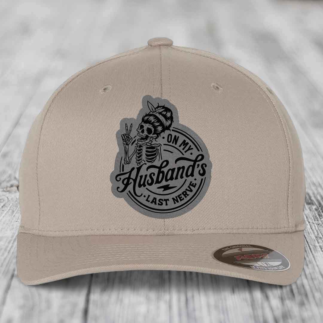 On My Husbands Last Nerve - Leather Patch Hat - Grey to Black Patch - Flexfit 6277 Fitted Hat