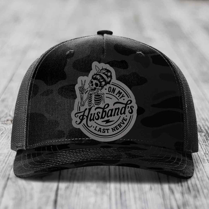 On My Husbands Last Nerve - Leather Patch Hat - Grey to Black Patch - Richardson 112PFP Snapback Trucker Hat