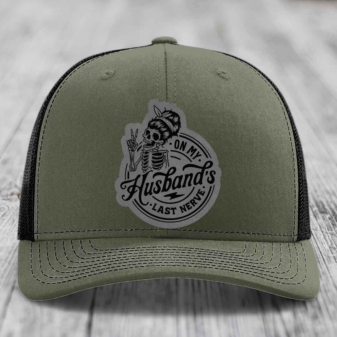 On My Husbands Last Nerve - Leather Patch Hat - Grey to Black Patch - Richardson 112 Snapback Trucker Hat