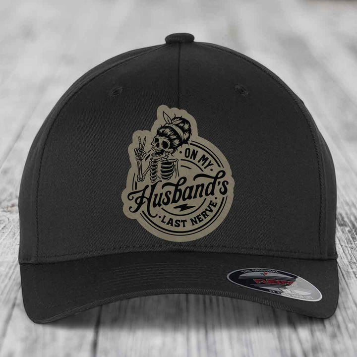 On My Husbands Last Nerve - Leather Patch Hat - Light Brown to Black Patch - Flexfit 6277 Fitted Hat