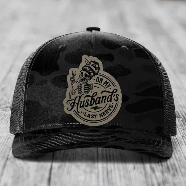 On My Husbands Last Nerve - Leather Patch Hat - Light Brown to Black Patch - Richardson 112PFP Snapback Trucker Hat