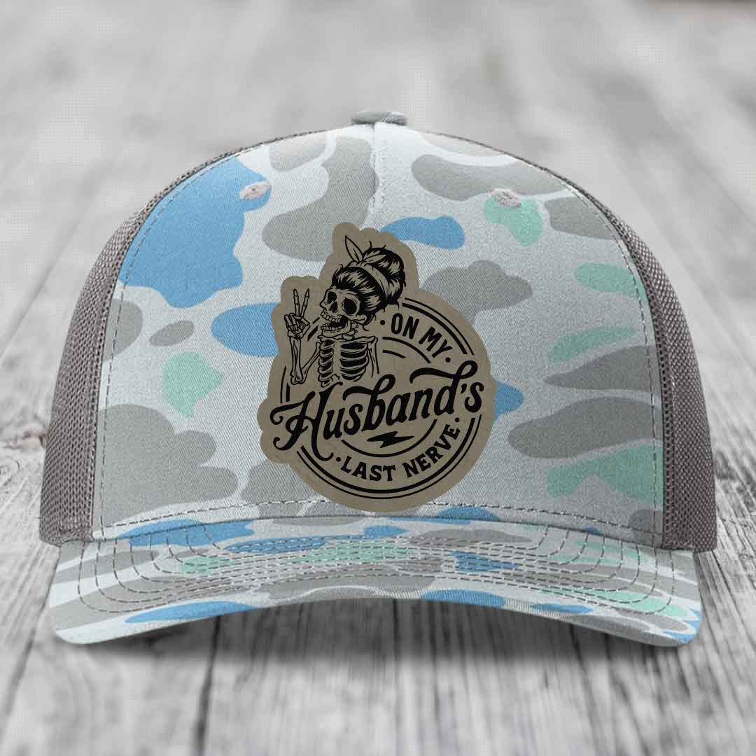 On My Husbands Last Nerve - Leather Patch Hat - Light Brown to Black Patch - Richardson 112PFP Snapback Trucker Hat