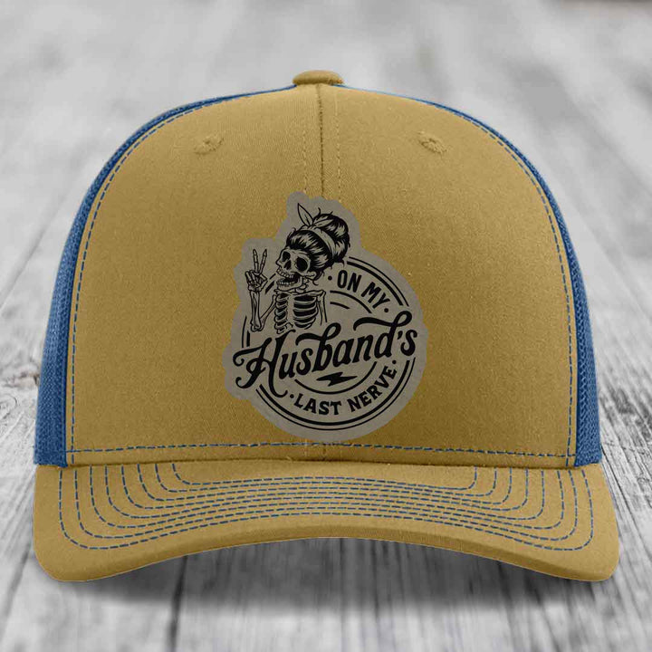 On My Husbands Last Nerve - Leather Patch Hat - Light Brown to Black Patch - Richardson 112 Snapback Trucker Hat