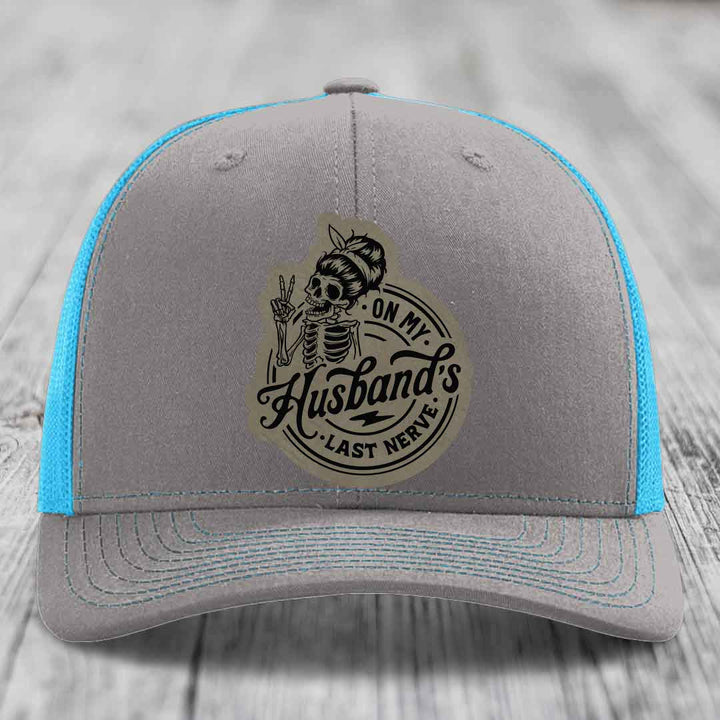 On My Husbands Last Nerve - Leather Patch Hat - Light Brown to Black Patch - Richardson 112 Snapback Trucker Hat