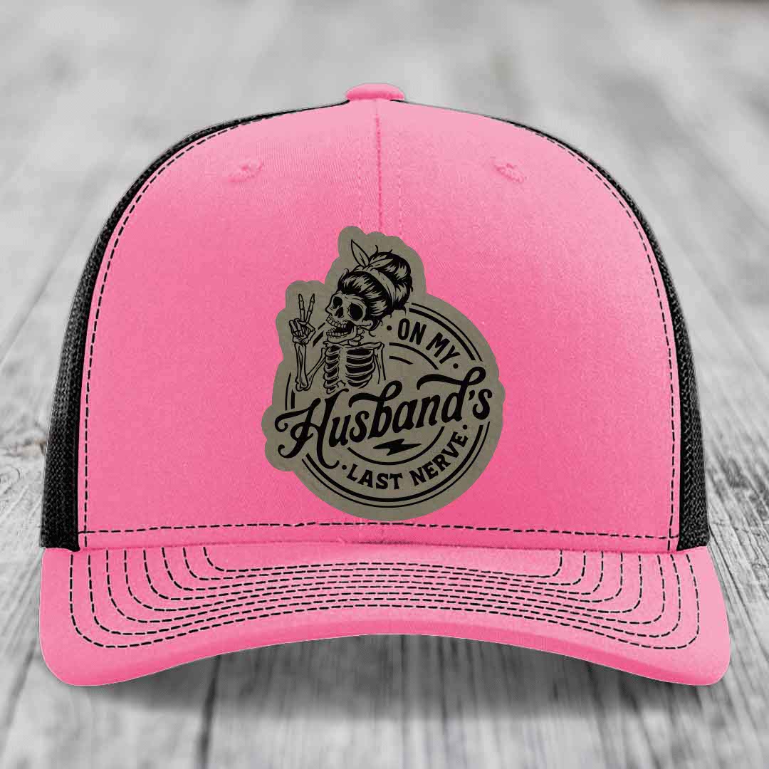 On My Husbands Last Nerve - Leather Patch Hat - Light Brown to Black Patch - Richardson 112 Snapback Trucker Hat