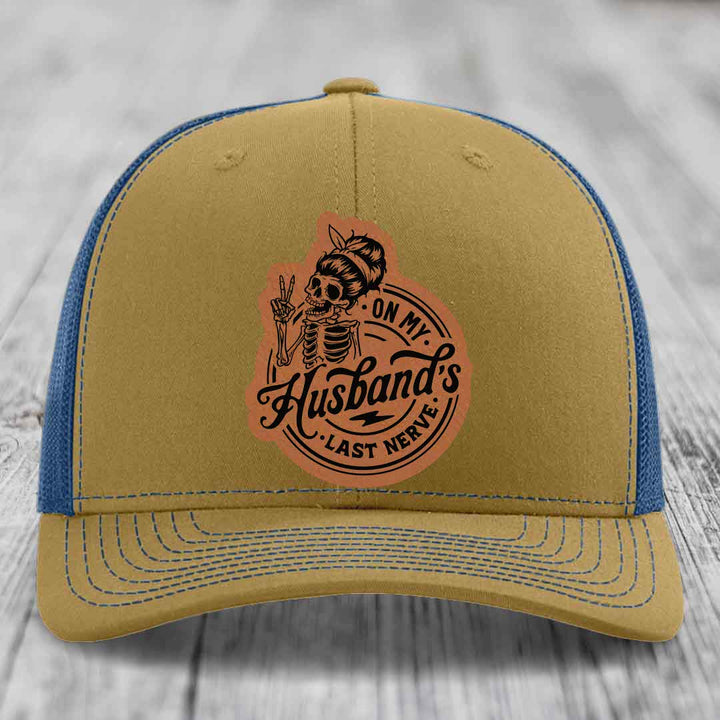 On My Husbands Last Nerve - Leather Patch Hat - Rawhide to Black Patch - Richardson 112 Snapback Trucker Hat