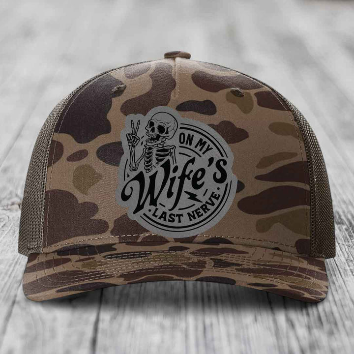 On My Wifes Last Nerve - Leather Patch Hat - Grey to Black Patch - Richardson 112PFP Snapback Trucker Hat