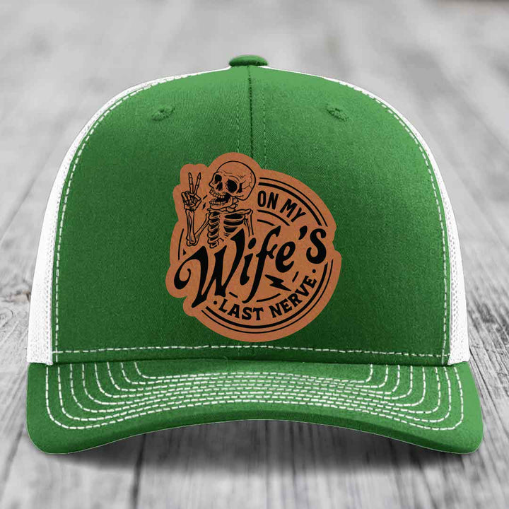 On My Wifes Last Nerve - Leather Patch Hat - Rawhide to Black Patch - Richardson 112 Snapback Trucker Hat