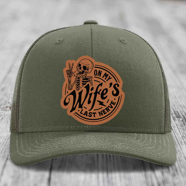 On My Wifes Last Nerve - Leather Patch Hat - Rawhide to Black Patch - Richardson 112 Snapback Trucker Hat