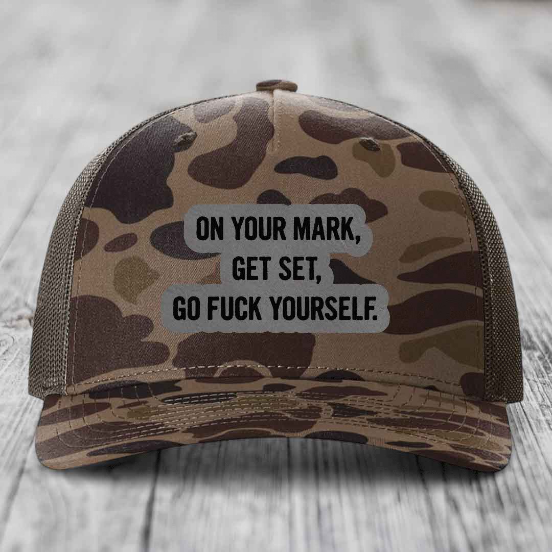 On Your Mark, Get Set, Go F*ck Yourself - Leather Patch Hat - Grey to Black Patch - Richardson 112PFP Snapback Trucker Hat