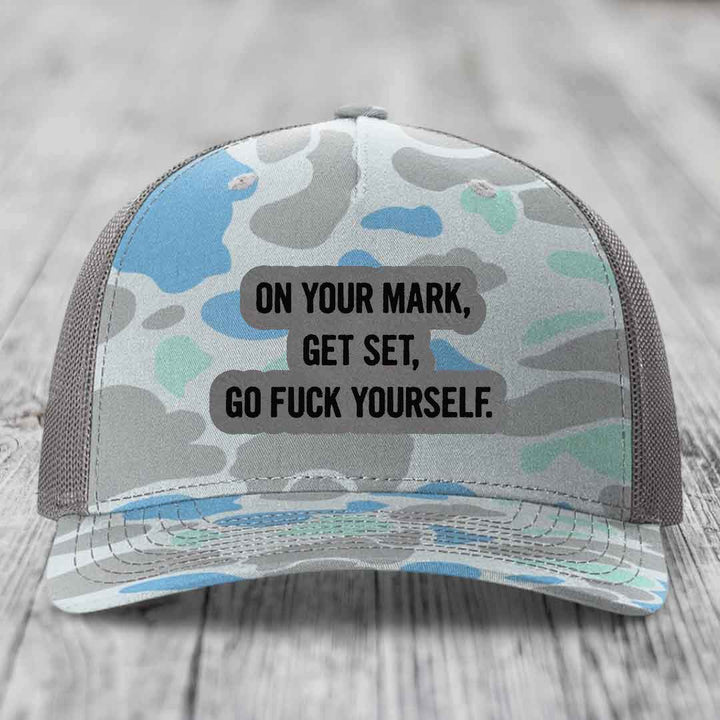 On Your Mark, Get Set, Go F*ck Yourself - Leather Patch Hat - Grey to Black Patch - Richardson 112PFP Snapback Trucker Hat