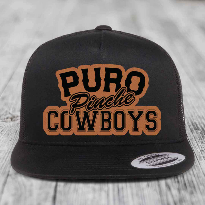Puro Pinche Cowboys - Leather Patch Hat - Rawhide to Black Patch - Yupoong 6006 Snapback Flatbill Hat