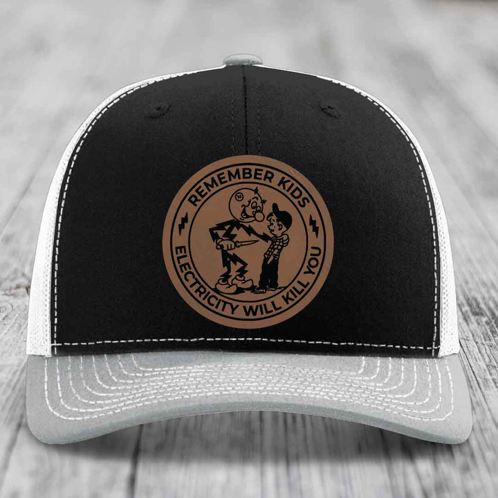 Remember Kids, Electricity Will Kill You - Leather Patch Hat - Dark Brown to Black Patch - Richardson 112 Snapback Trucker Hat
