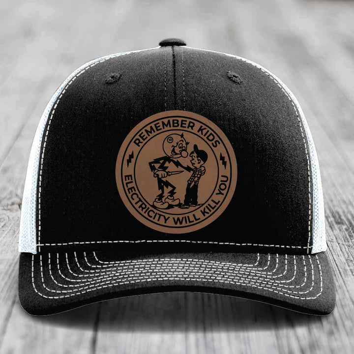 Remember Kids, Electricity Will Kill You - Leather Patch Hat - Dark Brown to Black Patch - Richardson 112 Snapback Trucker Hat