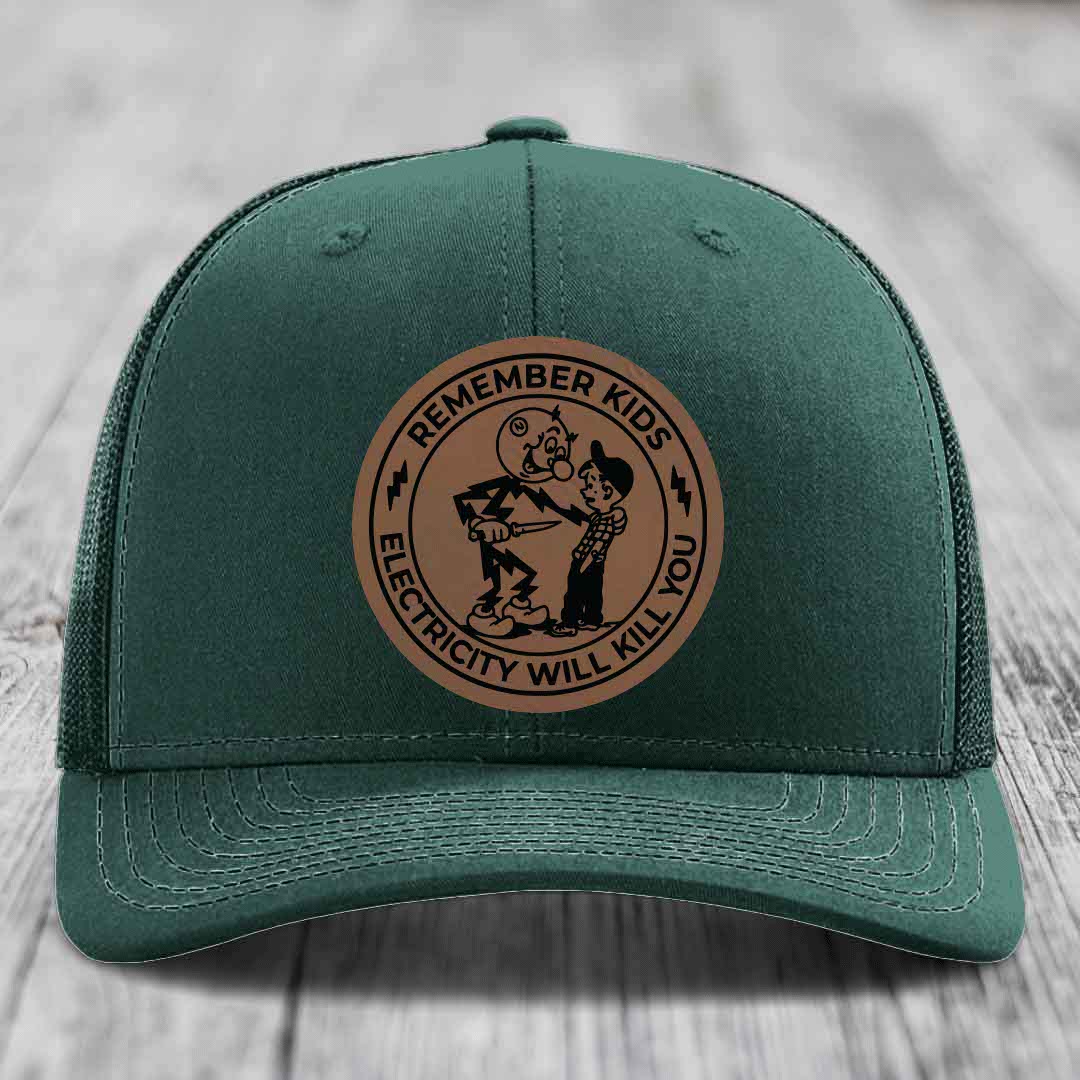 Remember Kids, Electricity Will Kill You - Leather Patch Hat - Dark Brown to Black Patch - Richardson 112 Snapback Trucker Hat