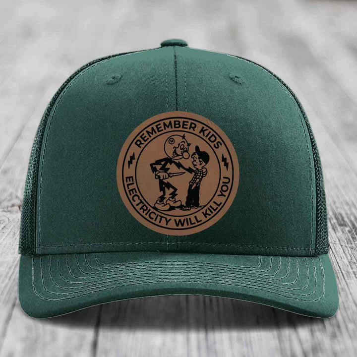 Remember Kids, Electricity Will Kill You - Leather Patch Hat - Dark Brown to Black Patch - Richardson 112 Snapback Trucker Hat