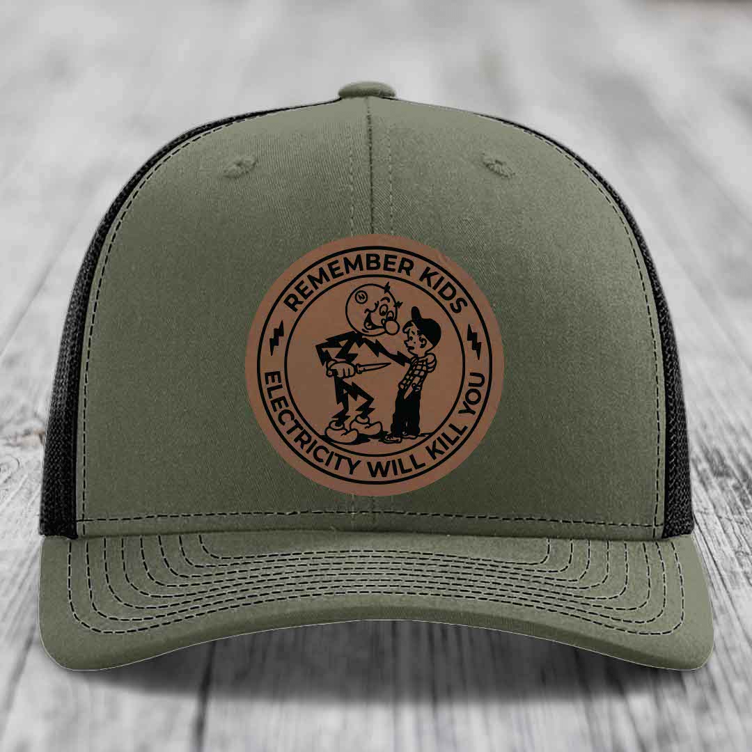 Remember Kids, Electricity Will Kill You - Leather Patch Hat - Dark Brown to Black Patch - Richardson 112 Snapback Trucker Hat