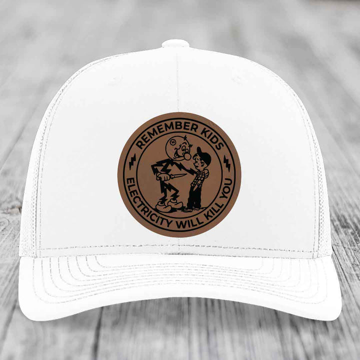 Remember Kids, Electricity Will Kill You - Leather Patch Hat - Dark Brown to Black Patch - Richardson 112 Snapback Trucker Hat