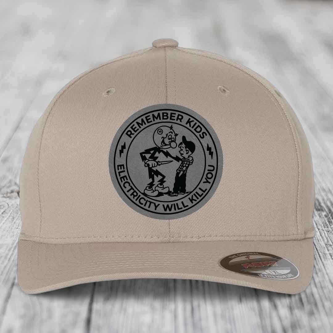 Remember Kids, Electricity Will Kill You - Leather Patch Hat - Grey to Black Patch - Flexfit 6277 Fitted Hat