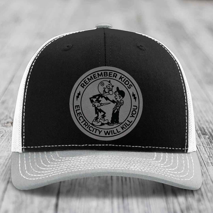 Remember Kids, Electricity Will Kill You - Leather Patch Hat - Grey to Black Patch - Richardson 112 Snapback Trucker Hat