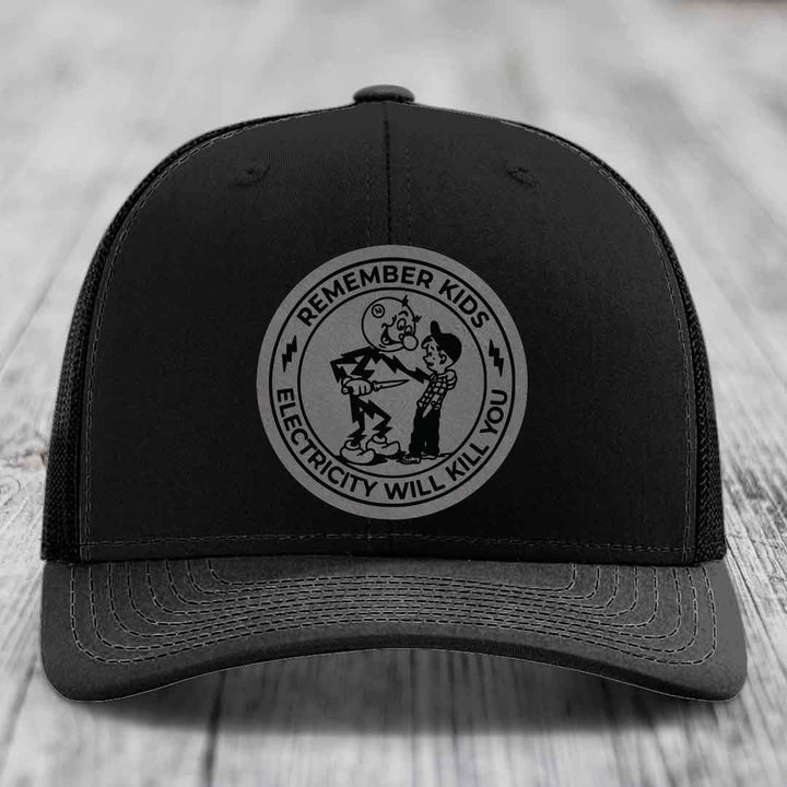Remember Kids, Electricity Will Kill You - Leather Patch Hat - Grey to Black Patch - Richardson 112 Snapback Trucker Hat