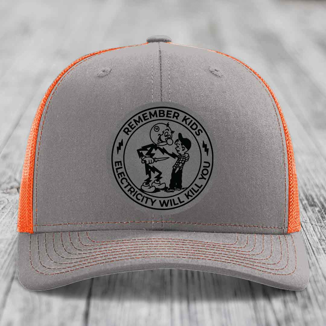 Remember Kids, Electricity Will Kill You - Leather Patch Hat - Grey to Black Patch - Richardson 112 Snapback Trucker Hat