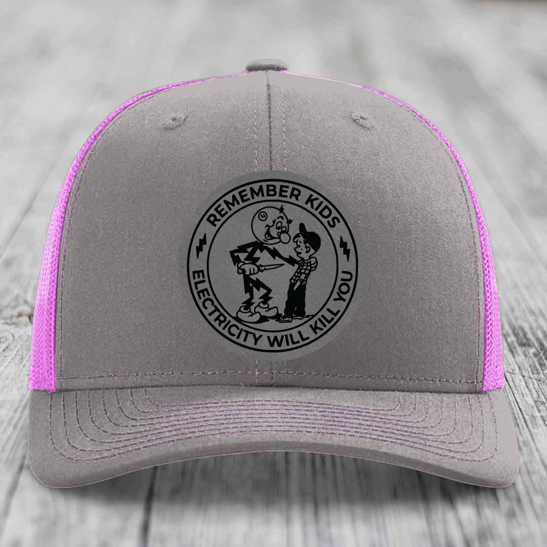 Remember Kids, Electricity Will Kill You - Leather Patch Hat - Grey to Black Patch - Richardson 112 Snapback Trucker Hat