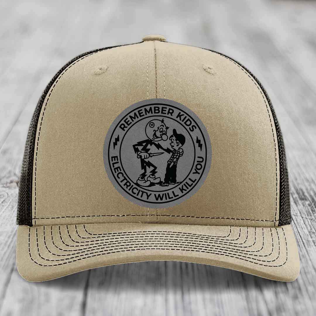 Remember Kids, Electricity Will Kill You - Leather Patch Hat - Grey to Black Patch - Richardson 112 Snapback Trucker Hat