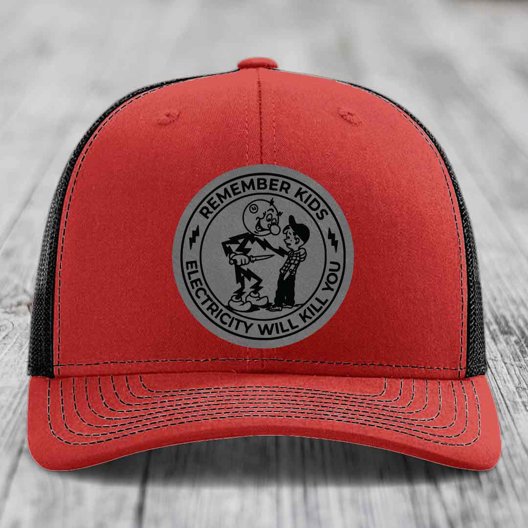 Remember Kids, Electricity Will Kill You - Leather Patch Hat - Grey to Black Patch - Richardson 112 Snapback Trucker Hat