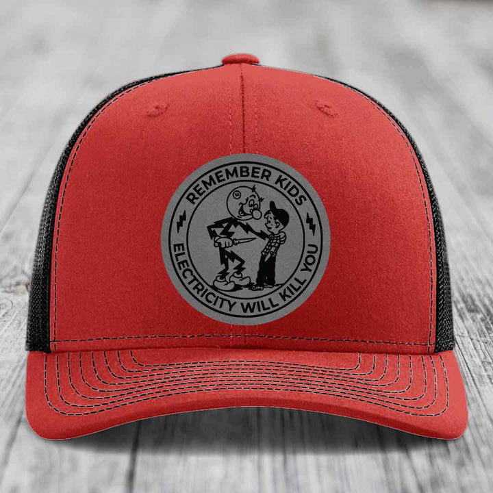 Remember Kids, Electricity Will Kill You - Leather Patch Hat - Grey to Black Patch - Richardson 112 Snapback Trucker Hat