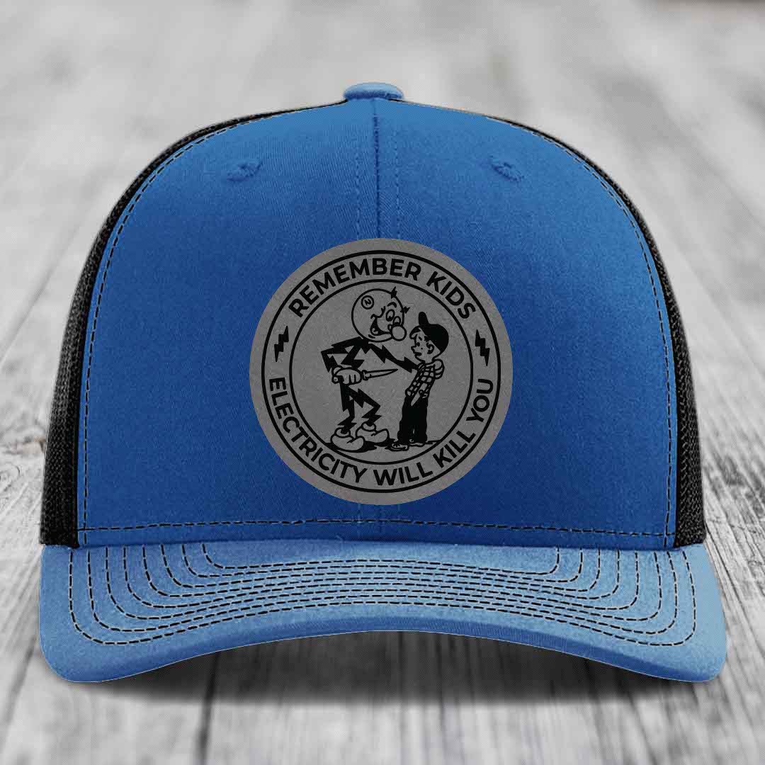 Remember Kids, Electricity Will Kill You - Leather Patch Hat - Grey to Black Patch - Richardson 112 Snapback Trucker Hat