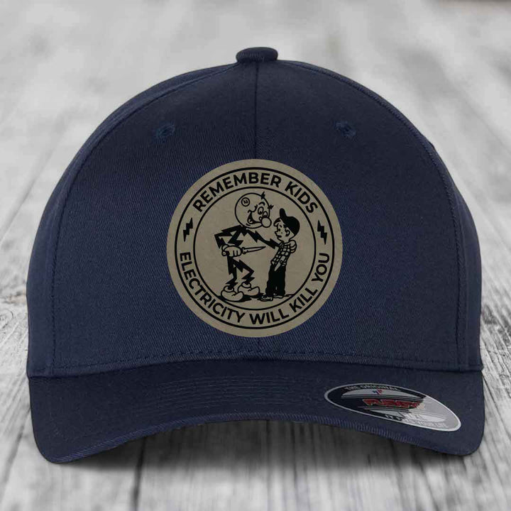 Remember Kids, Electricity Will Kill You - Leather Patch Hat - Light Brown to Black Patch - Flexfit 6277 Fitted Hat