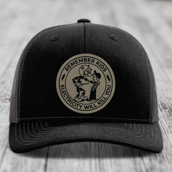 Remember Kids, Electricity Will Kill You - Leather Patch Hat - Light Brown to Black Patch - Richardson 112 Snapback Trucker Hat