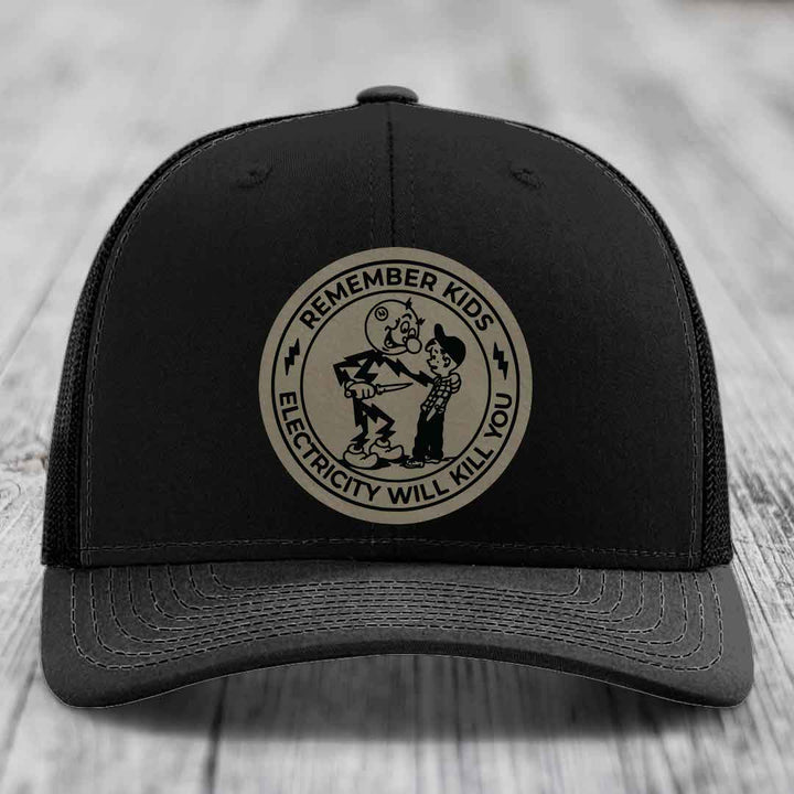 Remember Kids, Electricity Will Kill You - Leather Patch Hat - Light Brown to Black Patch - Richardson 112 Snapback Trucker Hat